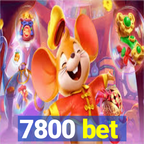 7800 bet